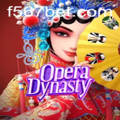 Descubra o Fascinante Mundo de OperaDynasty e Sua Conexão com FF567.COM